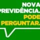 Governo lança a campanha ‘Nova Previdência. Pode Perguntar’