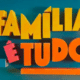 Familia e tudo