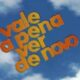 Vale a Pena Ver de Novo
