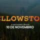 Yellowstone serie estreia 10 de novembro