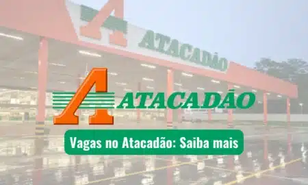 Vagas Atacadão - Foto: Divulgação