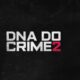 DNA Do crime 2