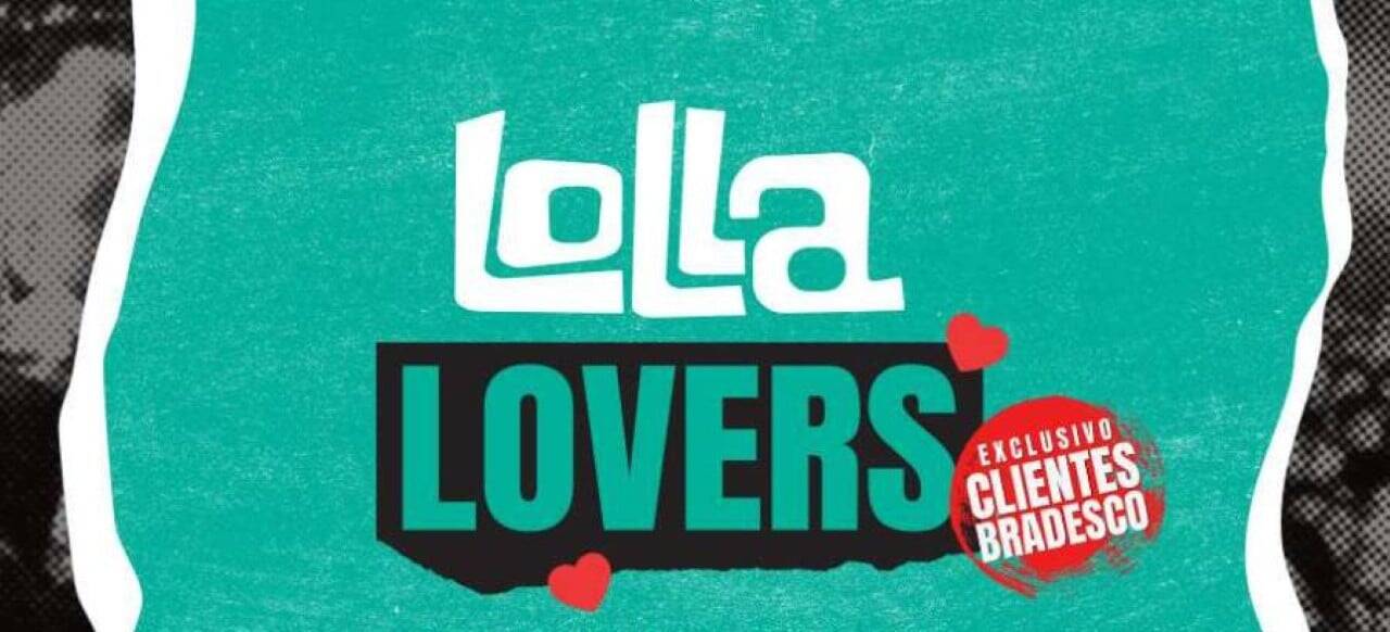 Lollapalooza 2026: LollaLovers traz descontos e acesso VIP aos três dias de festival