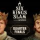 Six Kings Slam.