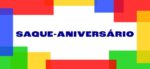 saque aniversário