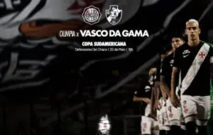 Olimpia x Vasco hoje pela CONMEBOL Sudamericana: onde assistir e destaques