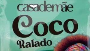 Anvisa determina recolhimento de lote de coco ralado Casa de Mãe por excesso de dióxido de enxofre