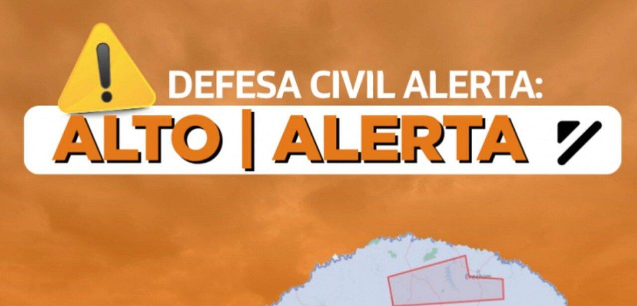 Defesa Civil alerta: Condição de ALERTA