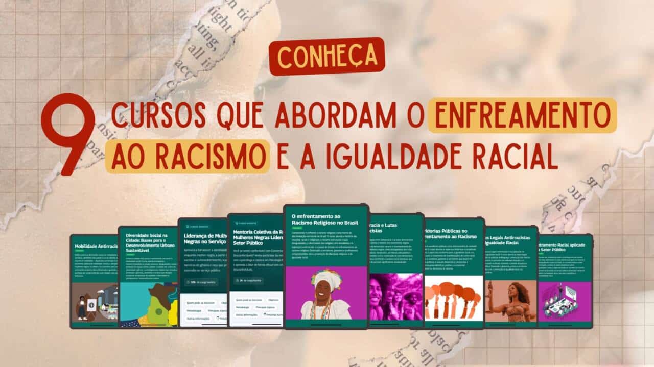 Cursos abordam enfrentamento ao racismo e promoção da igualdade racial