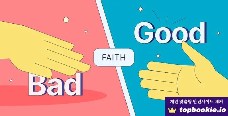 BAD FAITH GOOD